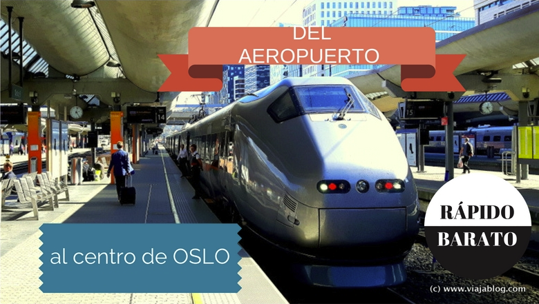 Del Aeropuerto a Oslo