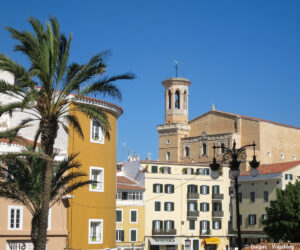 Las 12 mejores cosas que ver en Mahón, la bonita capital de Menorca